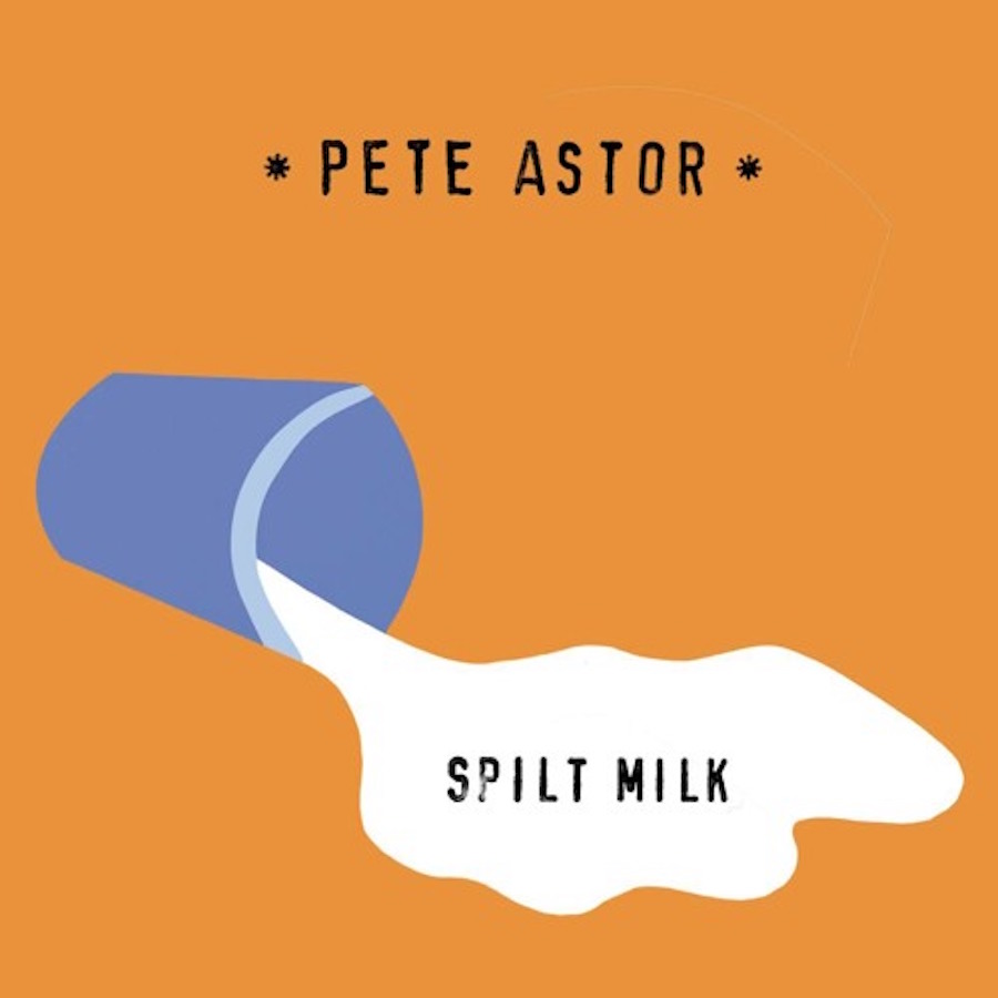 pete-astor-spilt-milk